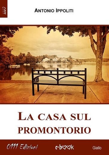 La casa sul promontorio - Antonio Ippoliti