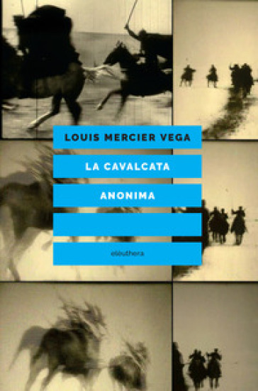 La cavalcata anonima - Louis Mercier Vega