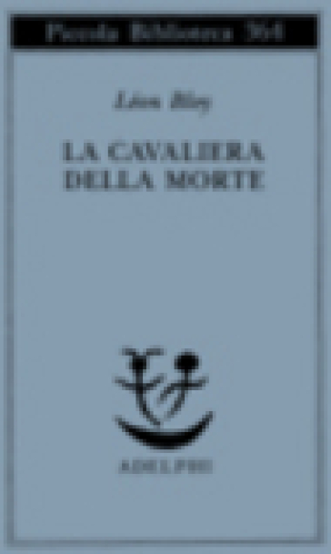 La cavaliera della morte - Léon Bloy