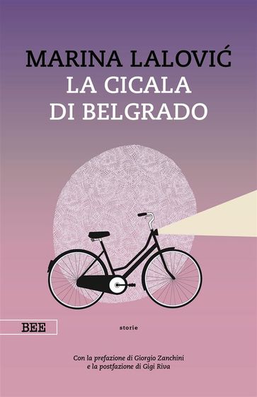 La cicala di Belgrado - Marina Lalovi - Gigi Riva - Stefano Zanchini - Elisabetta Damiani