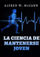 La ciencia de mantenerse joven