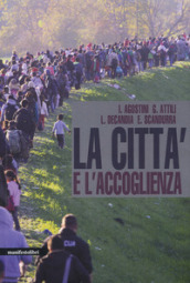 La città e l accoglienza