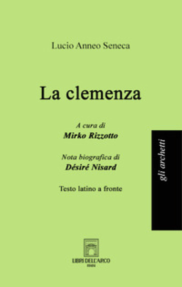 La clemenza. Testo latino a fronte - Lucio Anneo Seneca