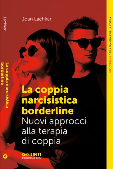 La coppia narcisistista borderline - Joan Lachkar