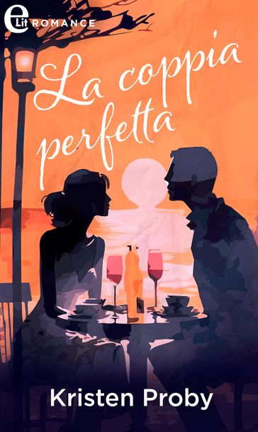 La coppia perfetta (eLit) - Kristen Proby