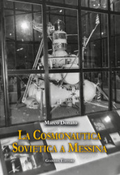 La cosmonautica sovietica a Messina