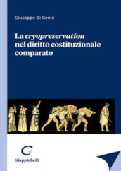 La cryopreservation del diritto costituzionale comparato