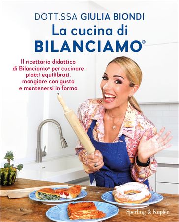 La cucina di Bilanciamo - Giulia Biondi