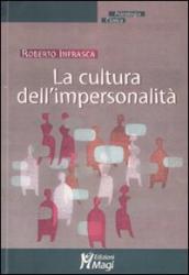 La cultura dell impersonalità