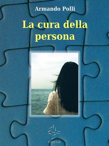 La cura della persona - Armando Polli