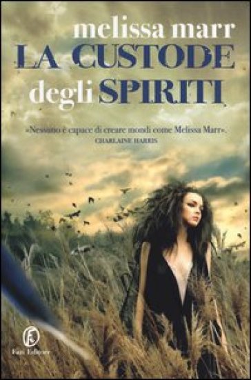 La custode degli spiriti - Melissa Marr