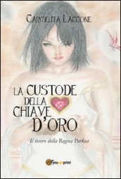 La custode della chiave d oro