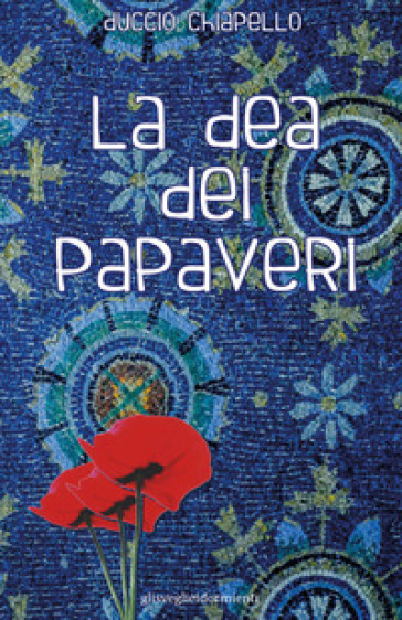 La dea dei papaveri - Duccio Chiapello