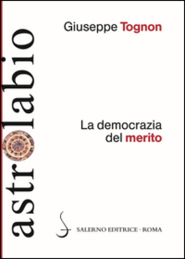 La democrazia del merito - Giuseppe Tognon