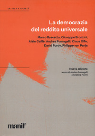 La democrazia del reddito universale. Nuova ediz.