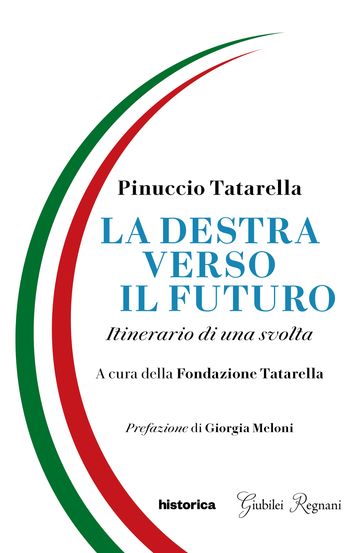 La destra verso il futuro - Pinuccio Tatarella