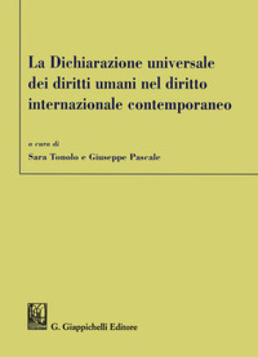 La dichiarazione universale dei diritti umani nel diritto internazionale contemporaneo