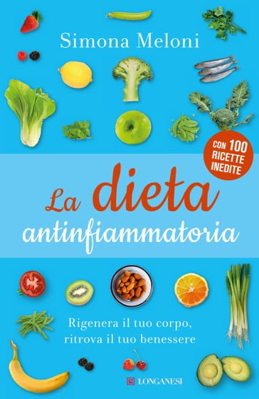 La dieta antinfiammatoria - Simona Meloni