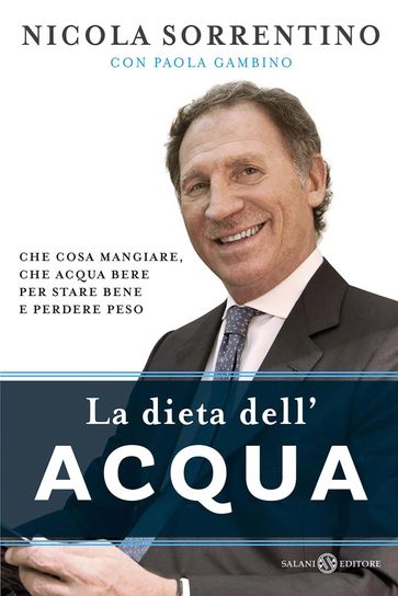 La dieta dell'acqua - Nicola Sorrentino - Paola Gambino