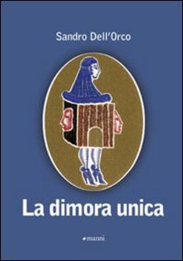 La dimora unica - Sandro Dell