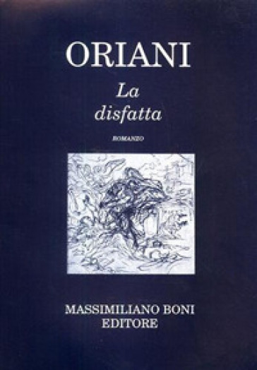 La disfatta - Alfredo Oriani