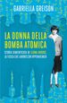 La donna della bomba atomica