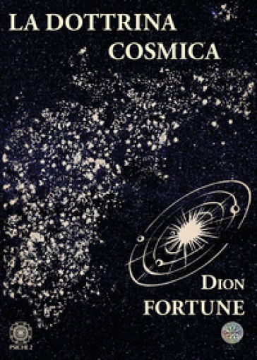 La dottrina cosmica - Fortune Dion