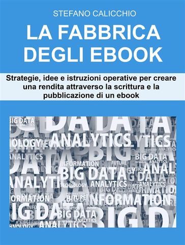 La fabbrica degli Ebook - Stefano Calicchio