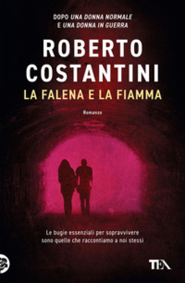 La falena e la fiamma - Roberto Costantini