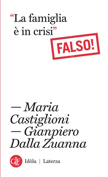 "La famiglia è in crisi" - Maria Castiglioni - Gianpiero Dalla Zuanna