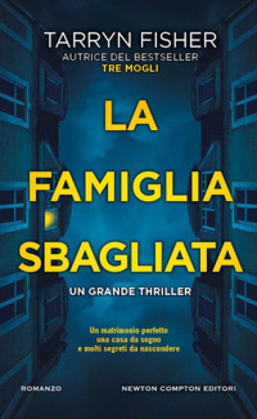 La famiglia sbagliata - tarryn fisher