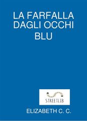 La farfalla dagli occhi blu