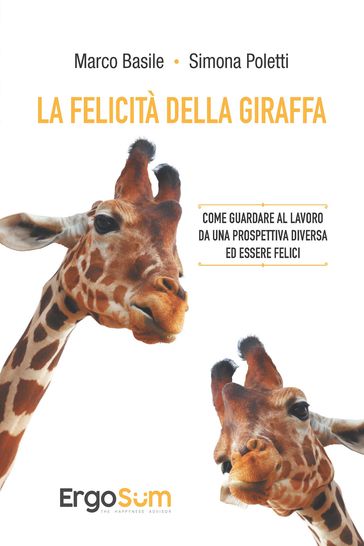 La felicità della giraffa - Marco Basile - Simona Poletti