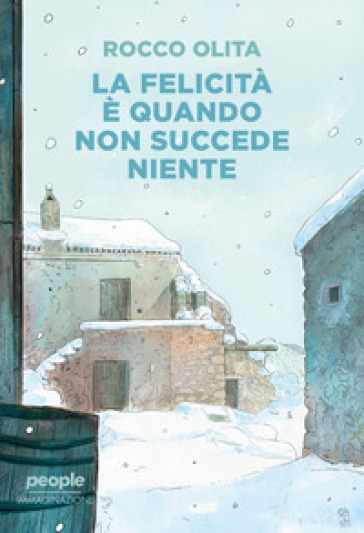 La felicità è quando non succede niente - Rocco Olita