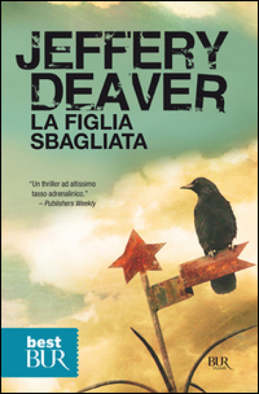 La figlia sbagliata - Jeffery Deaver