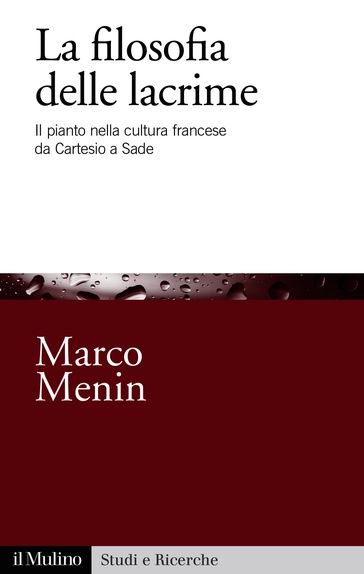 La filosofia delle lacrime - Menin Marco