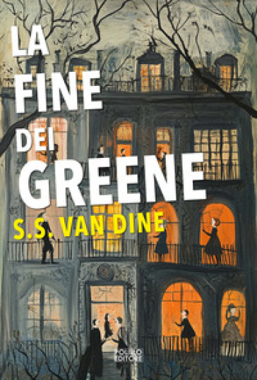 La fine dei Greene - S. S. Van Dine