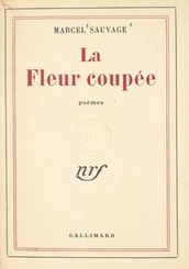 La fleur coupée