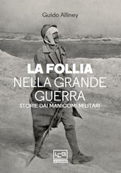 La follia nella Grande Guerra