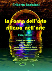 La forma dell arte riflessa nell arte. Donne artiste