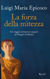 La forza della mitezza