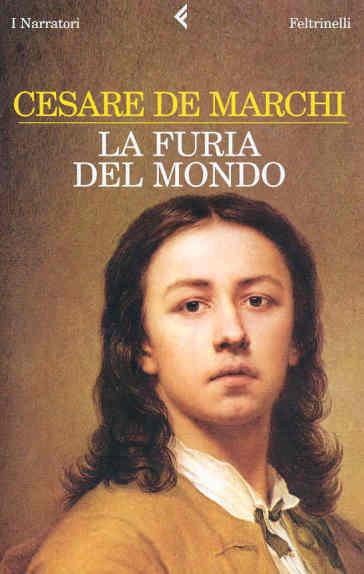 La furia del mondo - Cesare De Marchi