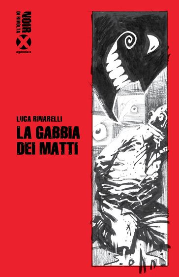 La gabbia dei matti - Luca Rinarelli