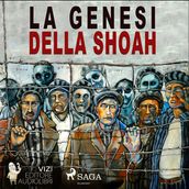 La genesi della Shoah