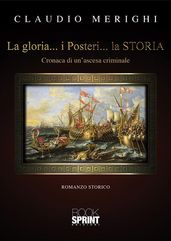 La gloria i Posteri la STORIA