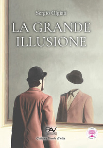 La grande illusione - Sergio Olgiati