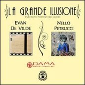 La grande illusione. Spazio-tempo e persistenza della memoria. Ediz. illustrata