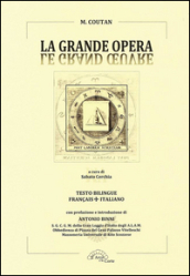 La grande opera-Le grand oeuvre. Ediz. bilingue