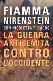 La guerra antisemita contro l Occidente