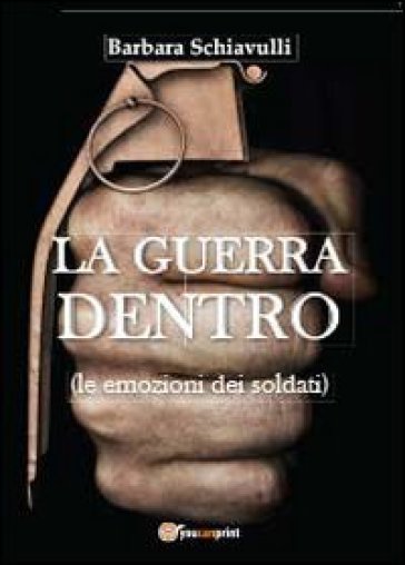 La guerra dentro - Barbara Schiavulli